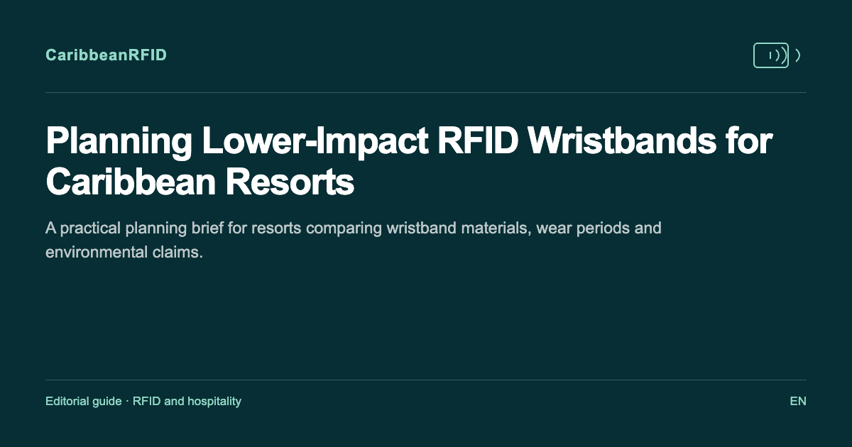 Planning Lower-Impact RFID Wristbands for Caribbean Resorts