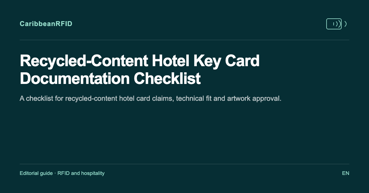 Recycled-Content Hotel Key Card Documentation Checklist