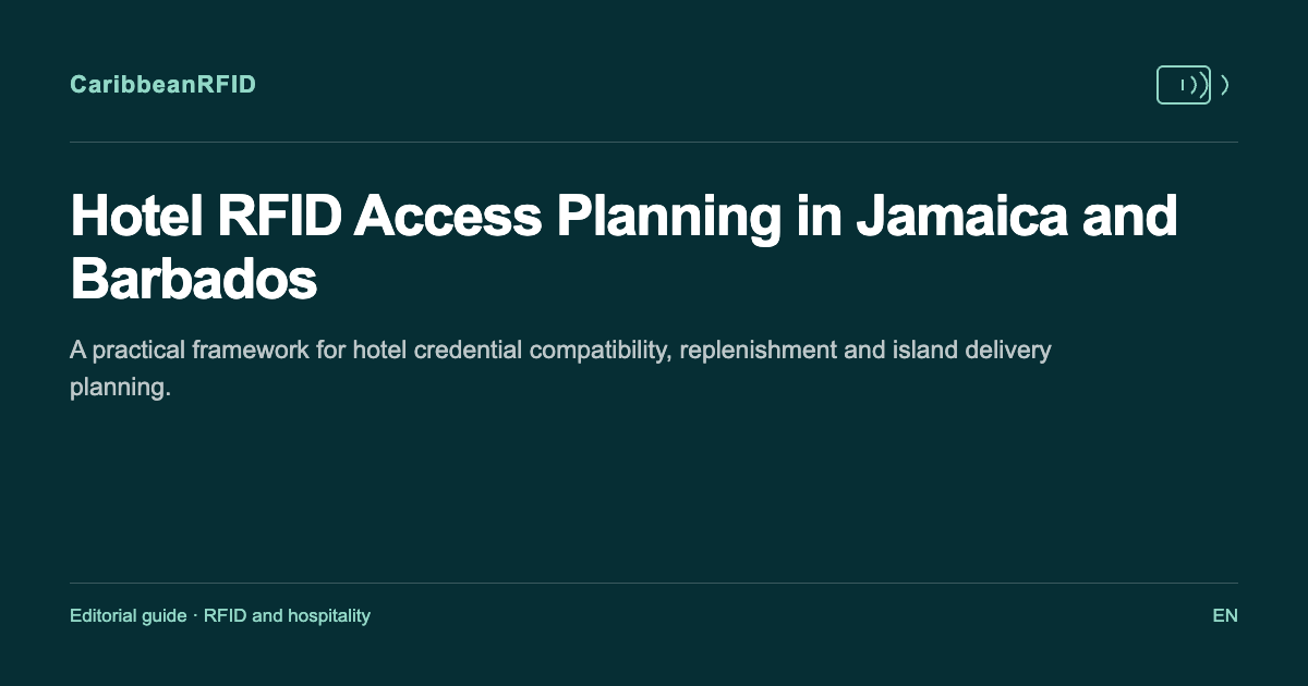 Hotel RFID Access Planning in Jamaica and Barbados